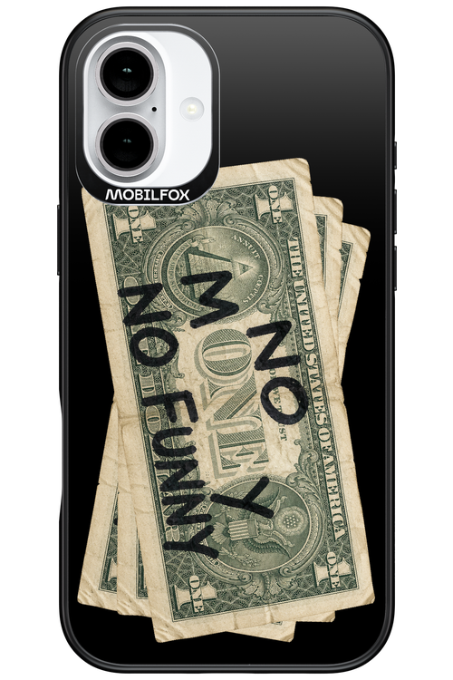 No Money No Funny 2.0 - Apple iPhone 16 Plus