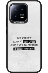 Hard to Believe - Xiaomi 13