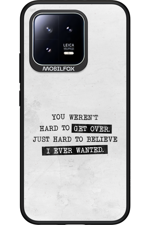 Hard to Believe - Xiaomi 13