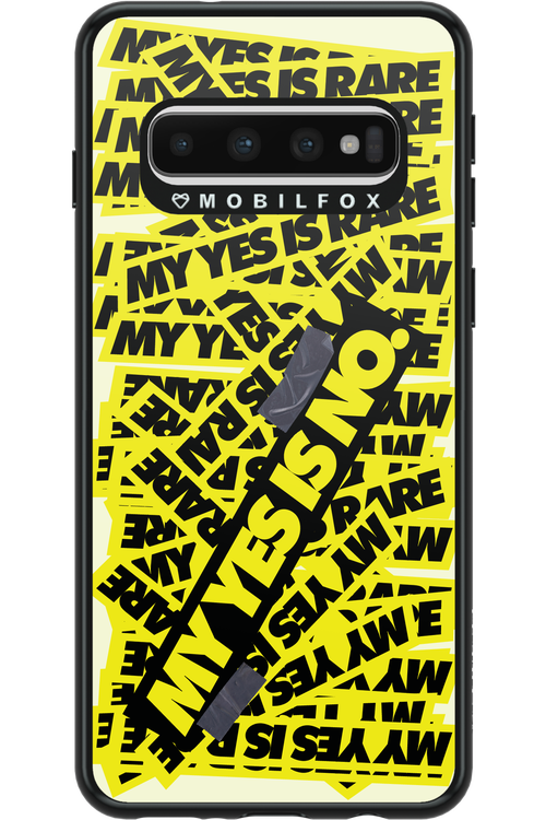 My yes is no 2.0 - Samsung Galaxy S10