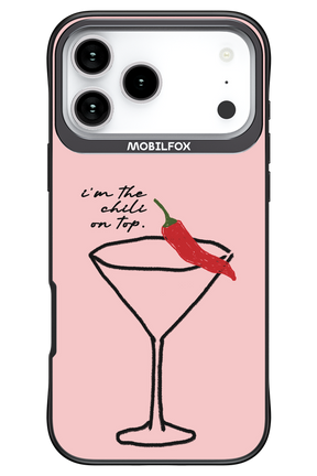 I'M THE CHILI ON TOP 2.0 - Apple iPhone 17 Pro Max