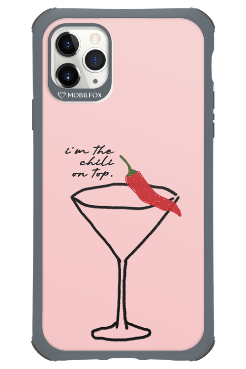 I'M THE CHILI ON TOP 2.0 - Apple iPhone 11 Pro Max