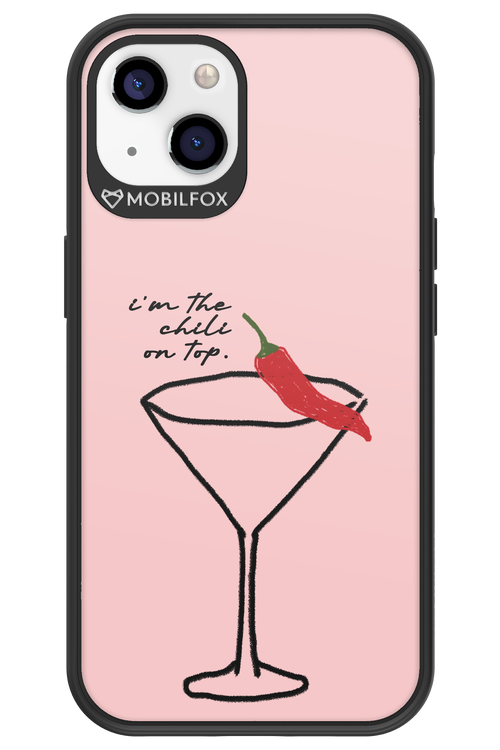 I'M THE CHILI ON TOP 2.0 - Apple iPhone 13