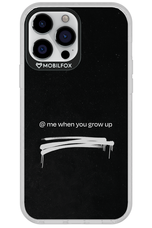 Me when.. 2.0 - Apple iPhone 13 Pro Max