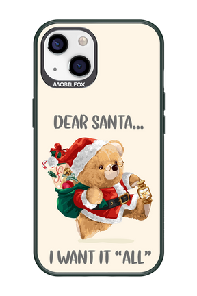 Dear Santa i want it all - Apple iPhone 13