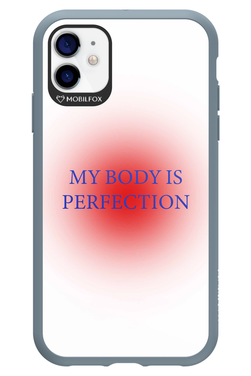 My body is perfection - Apple iPhone 11