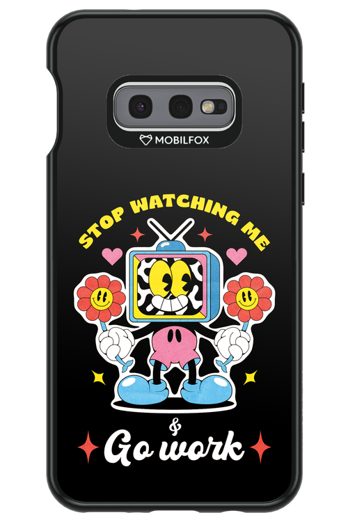 stop watching me 2.0 - Samsung Galaxy S10e