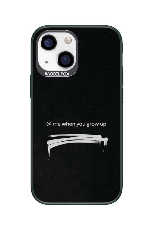Me when.. 2.0 - Apple iPhone 13 Mini