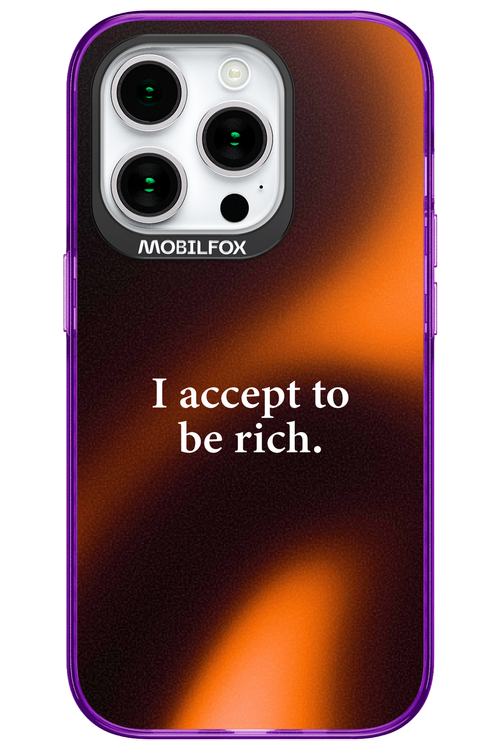 I accept to be rich - Apple iPhone 15 Pro