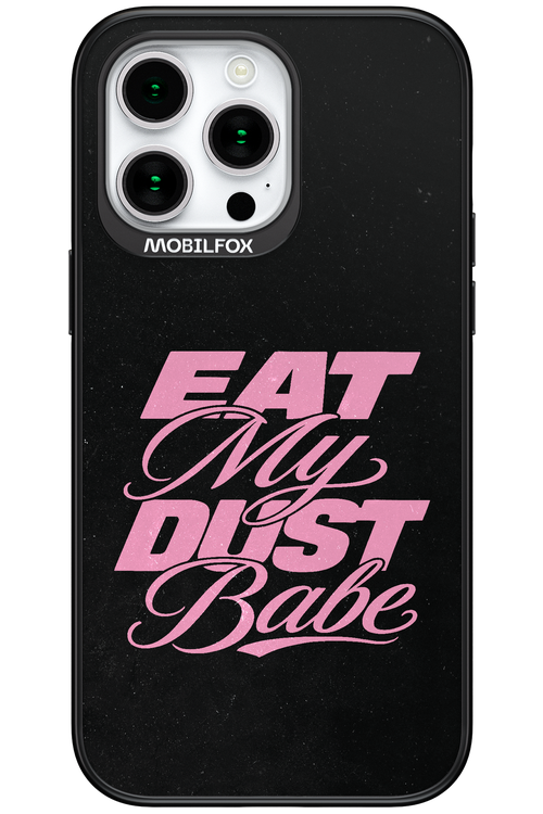 Eat My Dust 2.0 - Apple iPhone 15 Pro Max