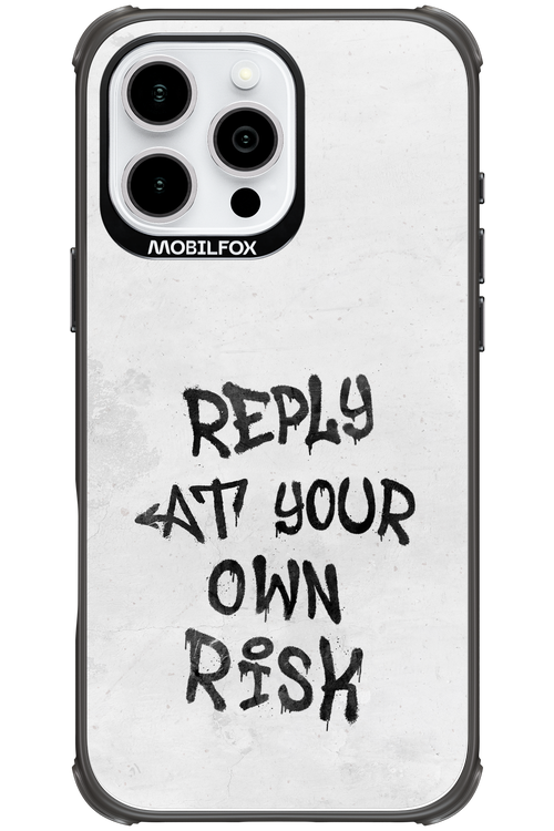 At Your Own Risk - Apple iPhone 16 Pro Max