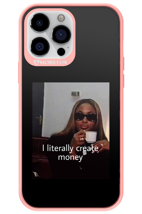 I literally create money - Apple iPhone 13 Pro Max