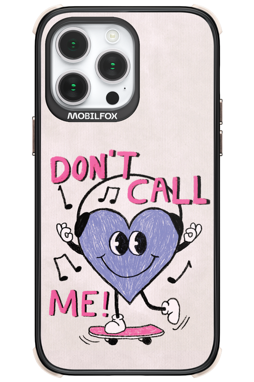 Don't Call Me! - Apple iPhone 14 Pro Max