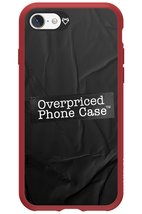 Overpriced Phone Case 2.0 - Apple iPhone 7