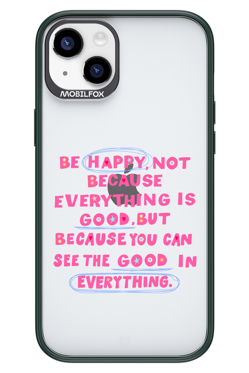 Be Happy 2.0 - Apple iPhone 14 Plus