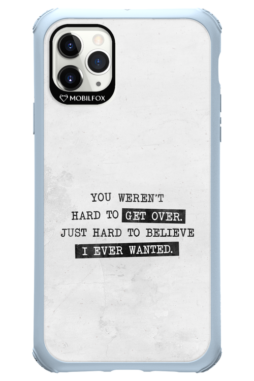 Hard to Believe - Apple iPhone 11 Pro Max