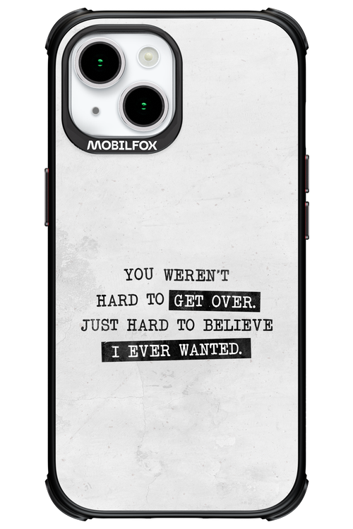 Hard to Believe - Apple iPhone 15