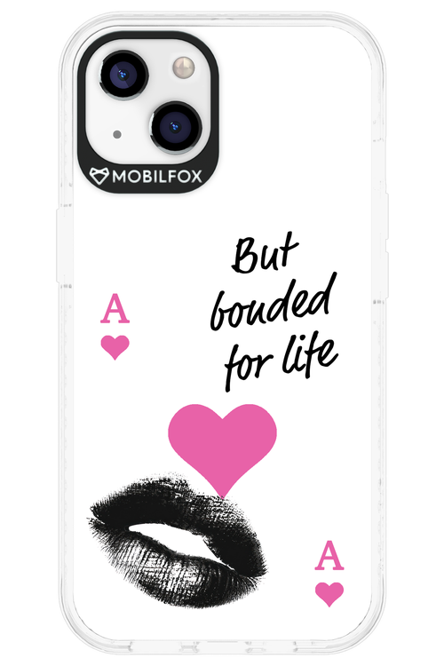 Bonded for Life - Apple iPhone 13