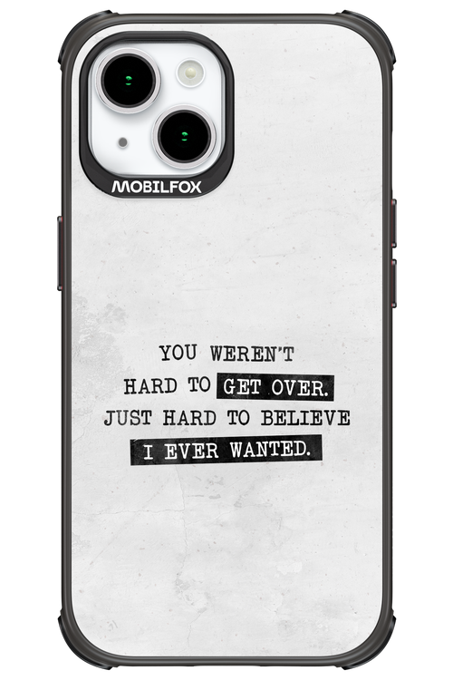 Hard to Believe - Apple iPhone 15