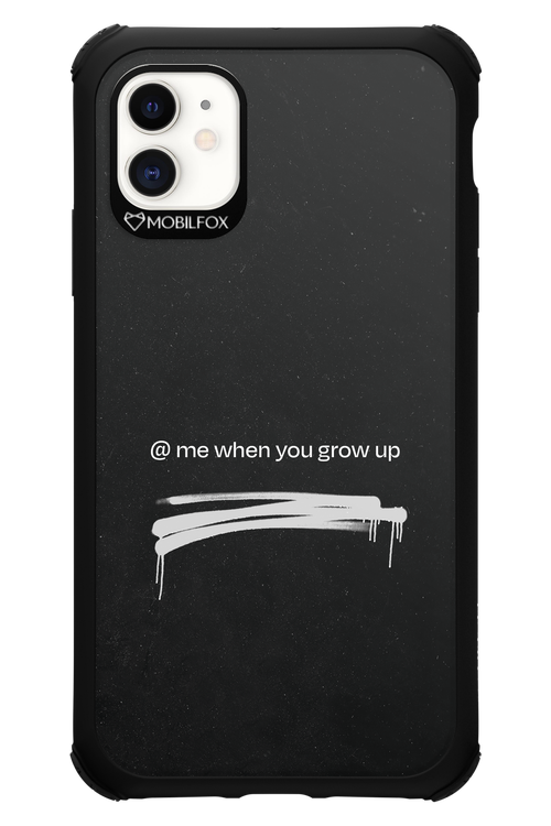 Me when.. 2.0 - Apple iPhone 11