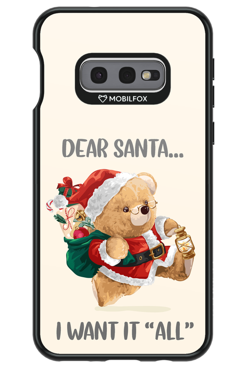 Dear Santa i want it all - Samsung Galaxy S10e