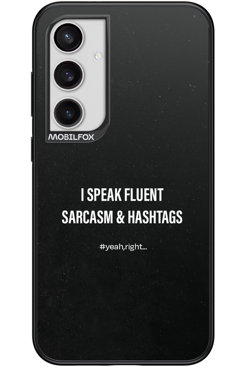 Sarcasm 2.0 - Samsung Galaxy S24+