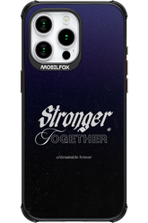 Stronger Together - Apple iPhone 15 Pro Max