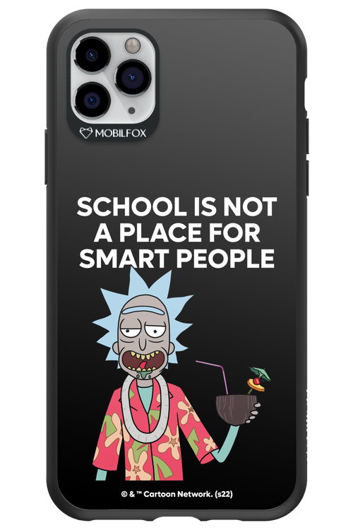 School is not for smart people - Apple iPhone 11 Pro Max