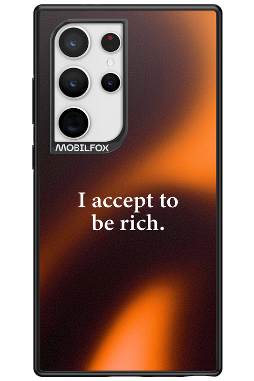 I accept to be rich - Samsung Galaxy S24 Ultra