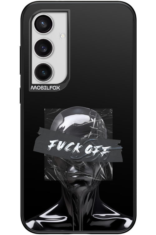 Fuck OFF 2.0 - Samsung Galaxy S24+