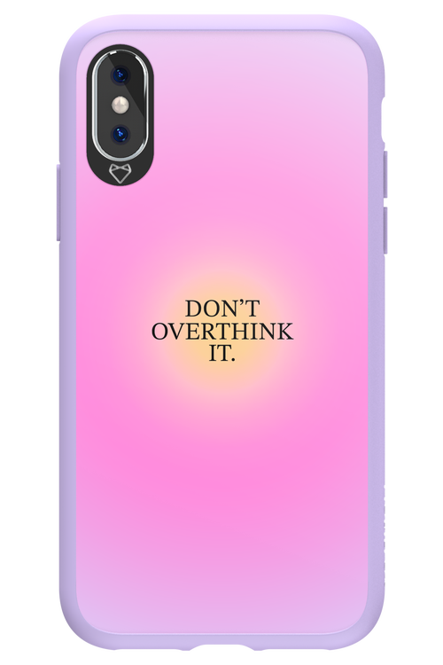 Don't Overthink It - Apple iPhone XS