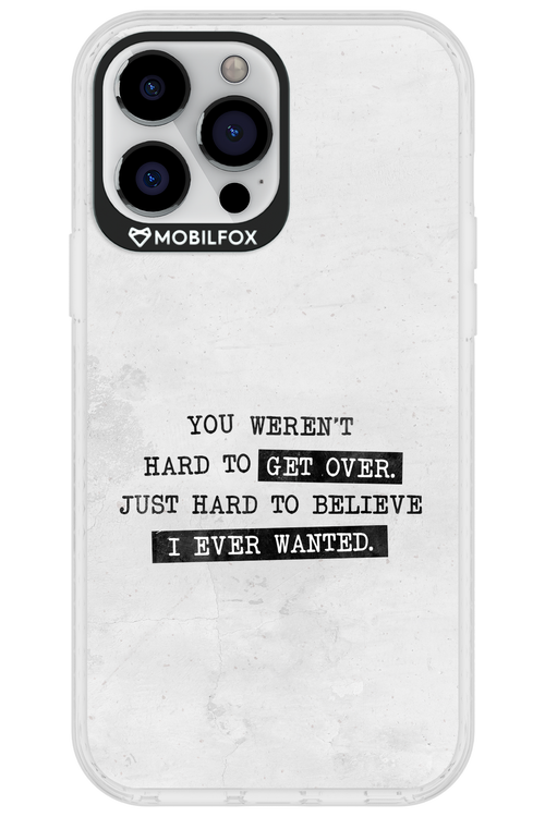 Hard to Believe - Apple iPhone 13 Pro Max