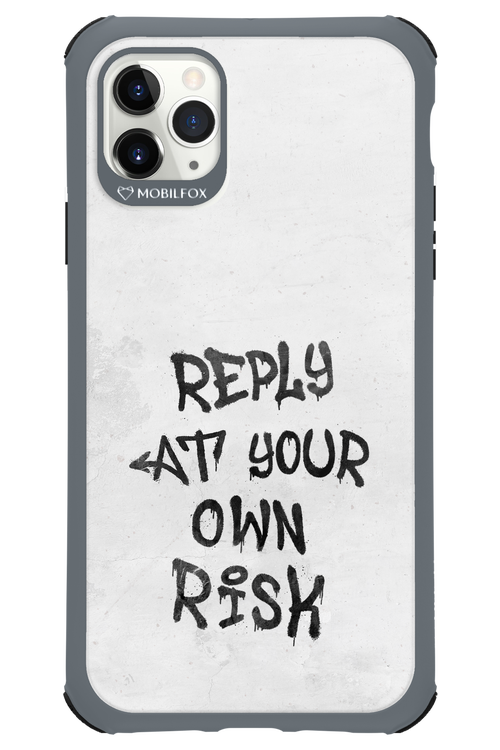 At Your Own Risk - Apple iPhone 11 Pro Max