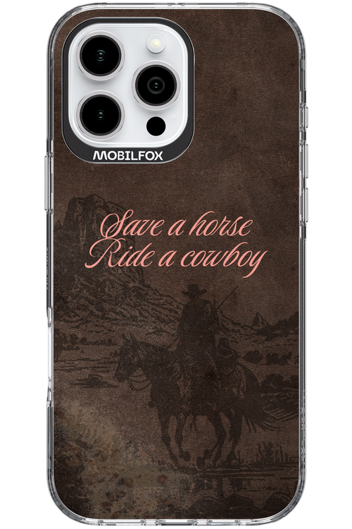 Ride a cowboy 2.0 - Apple iPhone 16 Pro Max
