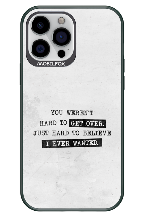 Hard to Believe - Apple iPhone 13 Pro Max