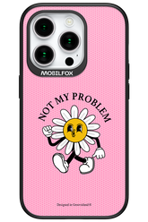 Not My Problem - Apple iPhone 15 Pro