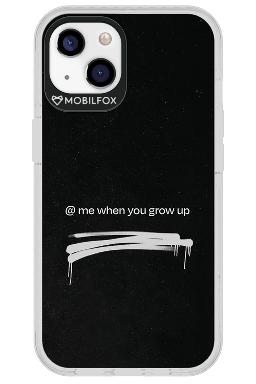 Me when.. 2.0 - Apple iPhone 13