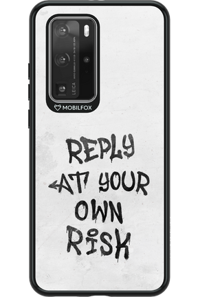 At Your Own Risk - Huawei P40 Pro