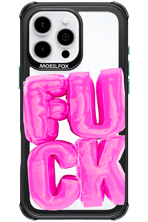 F*ck Transparent - Apple iPhone 16 Pro Max