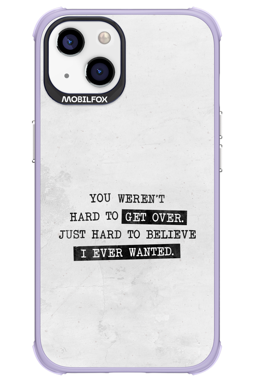 Hard to Believe - Apple iPhone 13