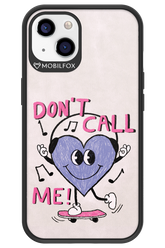 Don't Call Me! - Apple iPhone 13