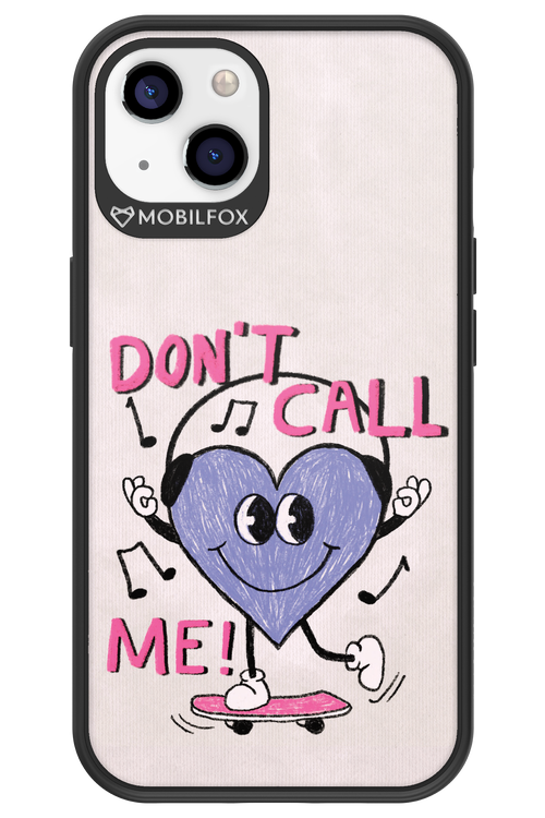 Don't Call Me! - Apple iPhone 13