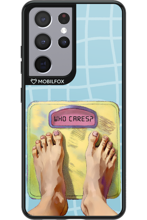 Who Cares - Samsung Galaxy S21 Ultra