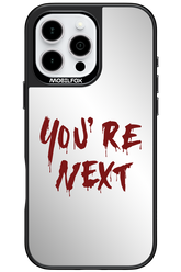 You're Next (Mirror) - Apple iPhone 16 Pro Max