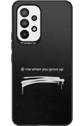 Me when.. 2.0 - Samsung Galaxy A53