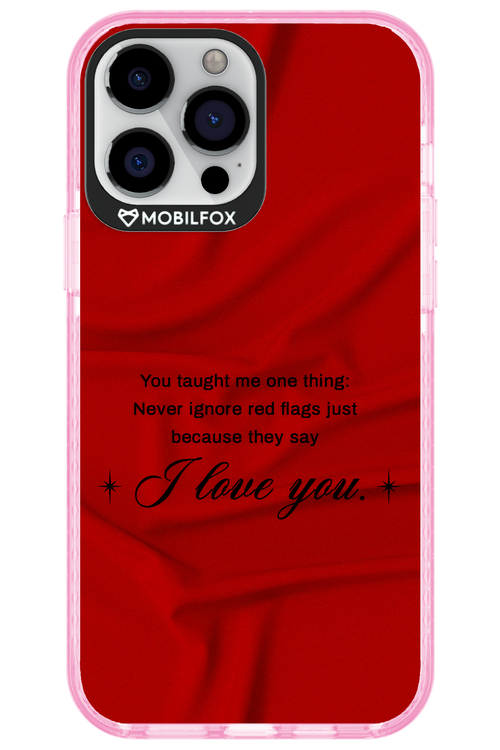 Never Ignore 2.0 - Apple iPhone 13 Pro Max
