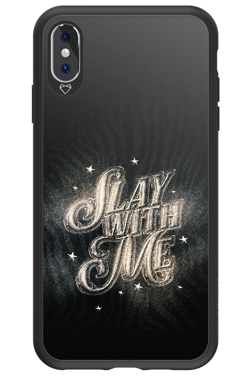 Slay with Me - Apple iPhone XS Max