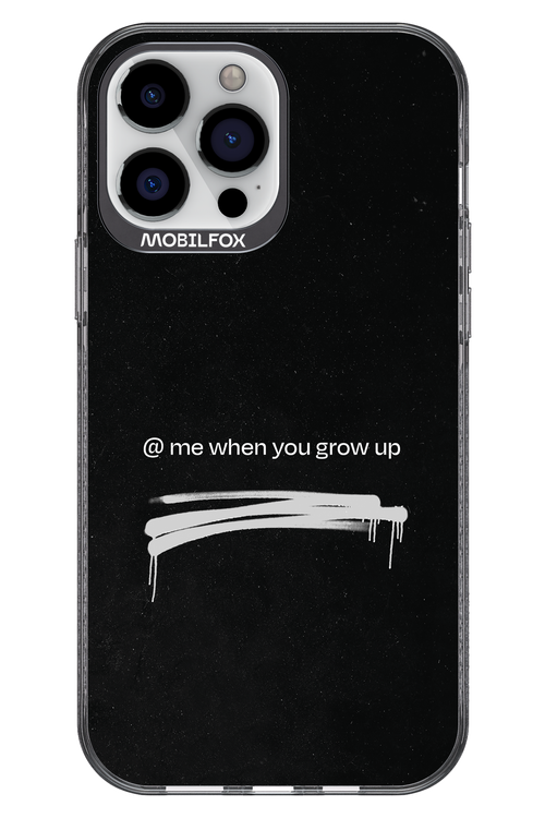 Me when.. 2.0 - Apple iPhone 13 Pro Max