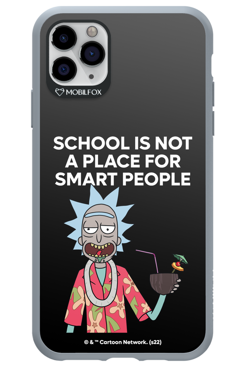 School is not for smart people - Apple iPhone 11 Pro Max