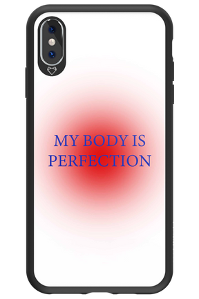 My body is perfection - Apple iPhone XS Max